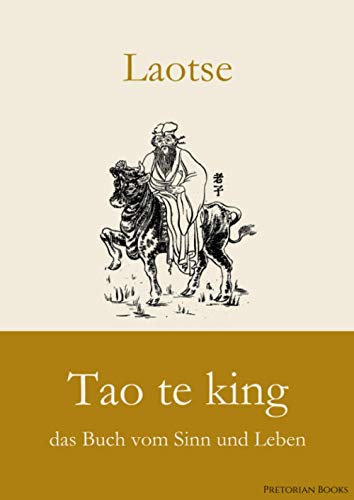 Imagen de archivo de Tao te king: das Buch vom Sinn und Leben (German Edition) a la venta por Book Deals
