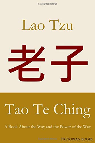 Beispielbild fr Tao Te Ching: A Book About the Way and the Power of the Way zum Verkauf von Book Deals