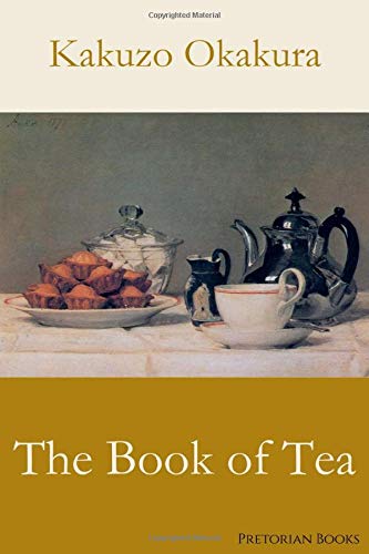 Beispielbild fr The Book of Tea zum Verkauf von GF Books, Inc.