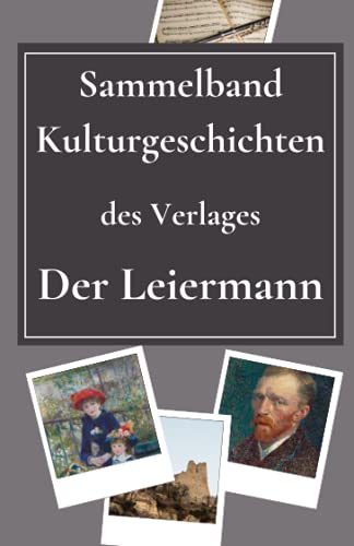 Beispielbild fr Sammelband Kulturgeschichten: des Verlages Der Leiermann zum Verkauf von medimops