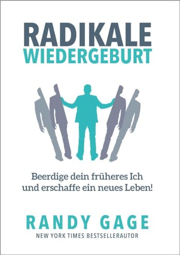 Stock image for Radikale Wiedergeburt: Beerdige dein frheres Ich und erschaffe ein neues Leben! for sale by medimops