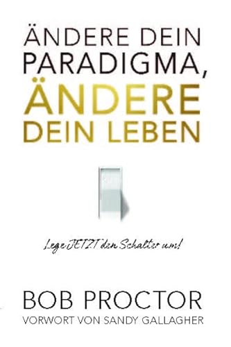 Stock image for ndere dein Paradigma, ndere dein Leben for sale by Blackwell's