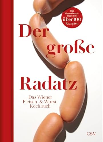 Stock image for Der groe Radatz: Das Wiener Fleisch- & Wurstkochbuch for sale by Revaluation Books