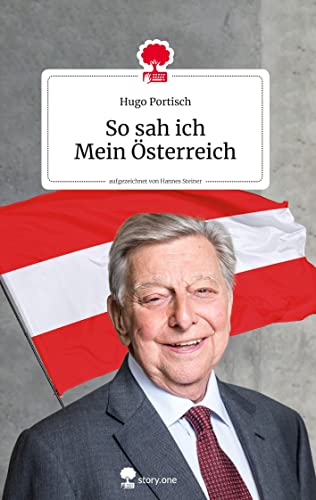 Beispielbild fr So sah ich. Mein sterreich. Life is a story - story.one: Aufgezeichnet von Hannes Steiner (the library of life - story.one) zum Verkauf von medimops