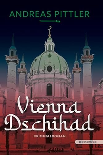 9783903989184: Vienna Dschihad