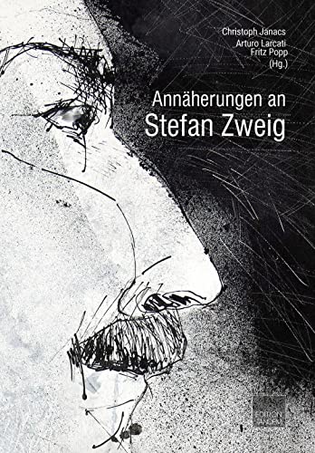 9783904068512: Annherungen an Stefan Zweig