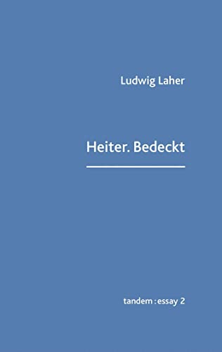 Beispielbild fr Heiter.Bedeckt: Essays zum Verkauf von medimops