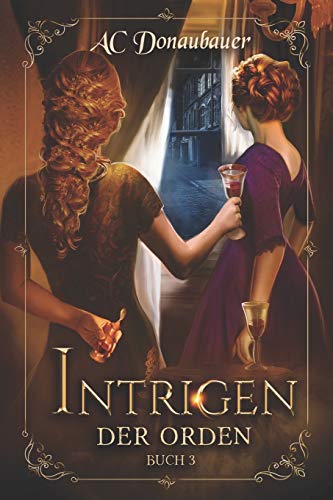 Stock image for Intrigen: Der Orden - Buch 3 (German Edition) for sale by Lucky's Textbooks