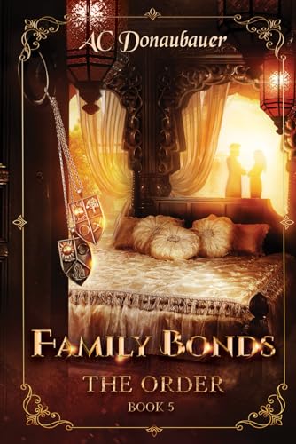 Stock image for Family Bonds: The Order - Book 5 for sale by California Books