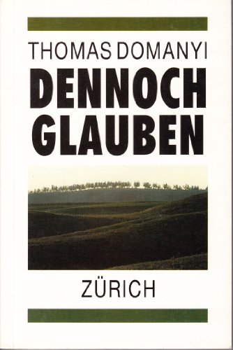 Beispielbild fr Dennoch Glauben. Betrachtungen ber dea Evangelium nach Markus. Eine meditative Auslegung des Markusevangeliums Kapitel 1 - 8 zum Verkauf von Versandantiquariat Felix Mcke