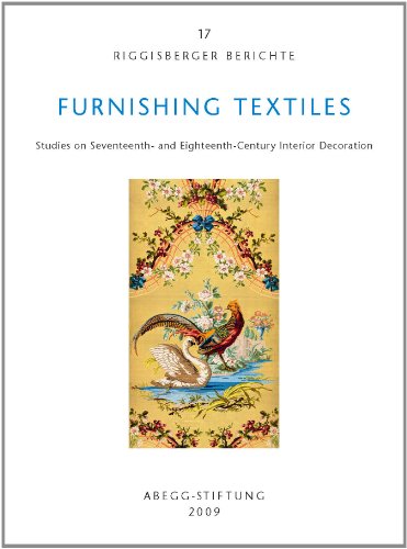 9783905014365: Furnishing textiles. Studies on seventeenth- and eighteenth-century interior decoration.