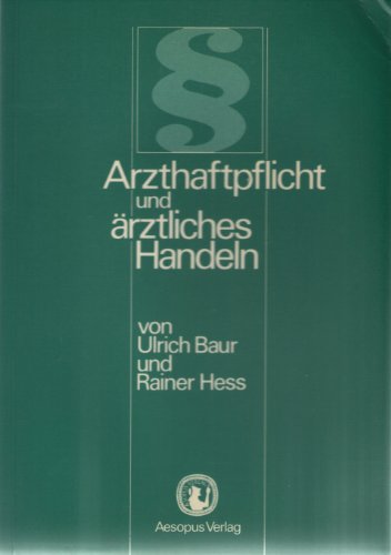 9783905031157: Arzthaftpflicht und rztliches Handeln