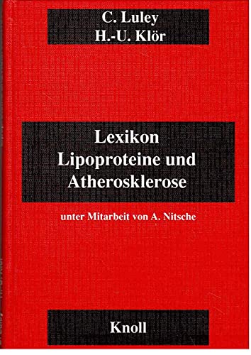 Stock image for Lexikon Lipoproteine und Atherosklerose. Unter Mitarbeit von A. Nitsche. for sale by Grammat Antiquariat