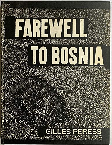 9783905080537: Farewell to Bosnia