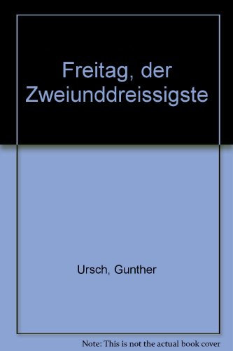 Beispielbild fr Freitag Der Zweiunddreissigste zum Verkauf von RIVERLEE BOOKS