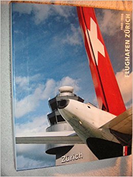 Flughafen Zürich. 1948-1998 - Treichler, Hans Peter/Bühler-Rasom, Markus
