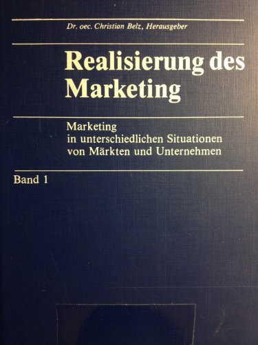 Realisierung des Marketing. - Bd. 1
