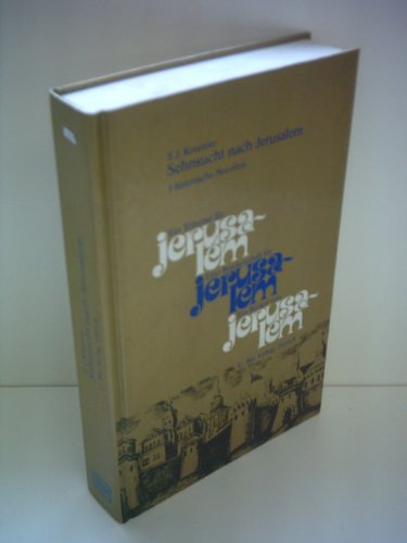 Stock image for Sehnsucht nach Jerusalem. 3 historische Novellen. for sale by Antiquariat Alte Seiten - Jochen Mitter