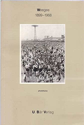 Weegee, 1899-1968 (Photothema) (German Edition) (9783905137323) by [???]