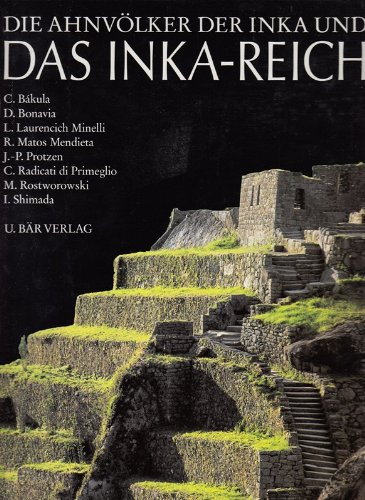 Imagen de archivo de Die Ahnvlker der Inka und das Inka-Reich. a la venta por ANTIQUARIAT BCHERBERG Martin Walkner