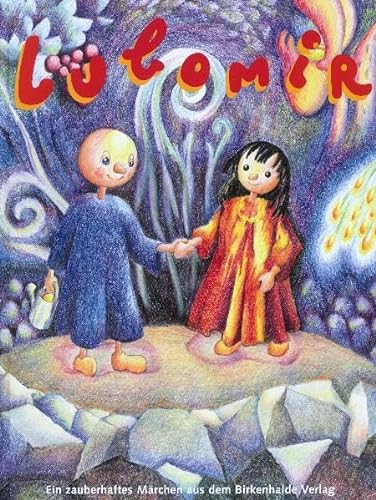 Lubomir : ein zauberhaftes Märchen. mit 20 Illustrationen,