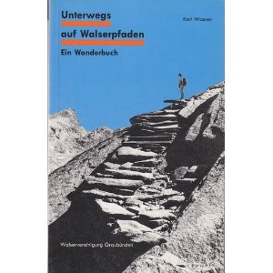 9783905241181: Unterwegs auf Walserpfaden. Ein Wanderbuch
