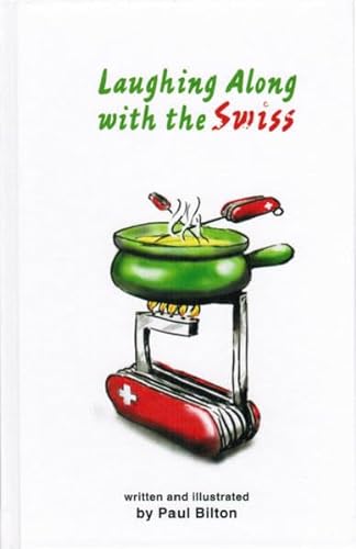 Stock image for Laughing Along with the Swiss for sale by WorldofBooks