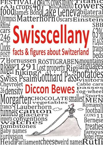 Stock image for Swisscellany: Facts & Figures About Switzerland for sale by WorldofBooks