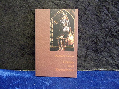 Uranus und Prometheus - Richard Tarnas