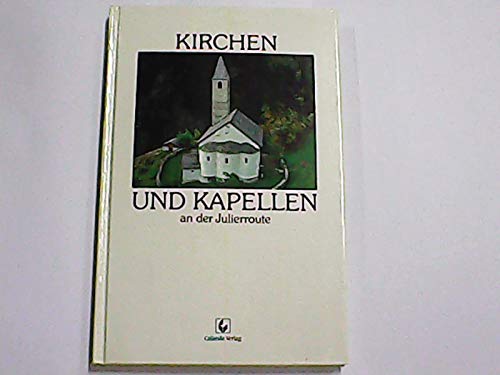 9783905260021: Kirchen und Kapellen an der Julierroute