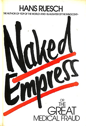 Imagen de archivo de Naked Empress or The Great Medical Fraud a la venta por WorldofBooks