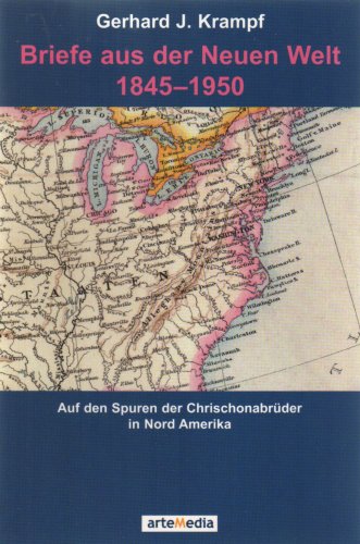 Briefe aus der Neuen Welt : auf den Spuren der Chrischonabrüder unter den deutschen Einwanderern ...