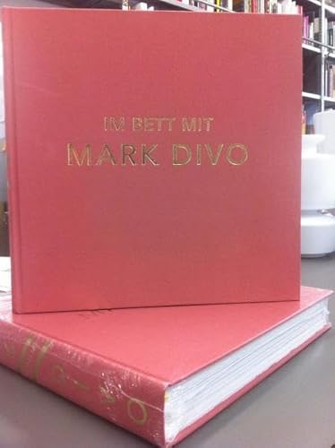 Stock image for Im Bett mit Mark Divo. 1988-2012. for sale by Antiquariat Luechinger