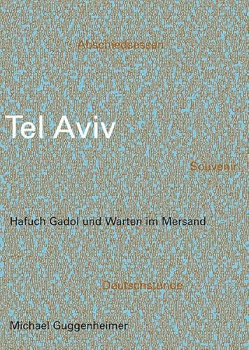 Beispielbild fr Tel Aviv- Hafuch Gadol und Warten im Mersand zum Verkauf von medimops