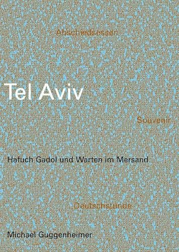 Stock image for Tel Aviv- Hafuch Gadol und Warten im Mersand for sale by medimops