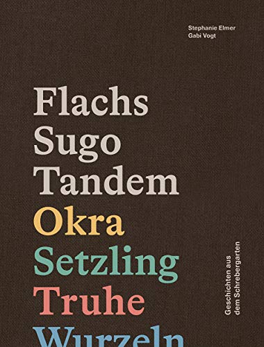 Stock image for Flachs Sugo Tandem: Geschichten aus dem Schrebergarten (Deutsch) for sale by Antiquariat UEBUE