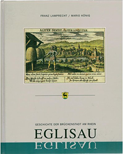Stock image for Eglisau - Geschichte der Brckenstadt am Rhein for sale by BuchZeichen-Versandhandel