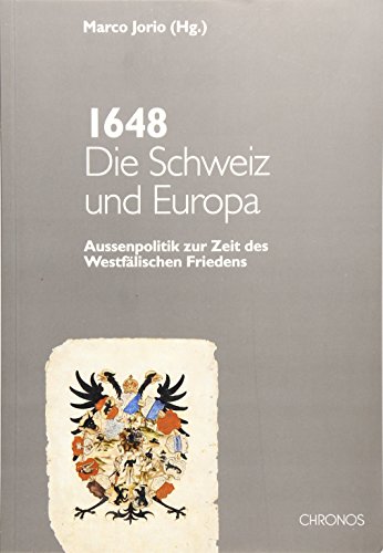 Beispielbild fr 1648 Die Schweiz und Europa zum Verkauf von AHA-BUCH GmbH