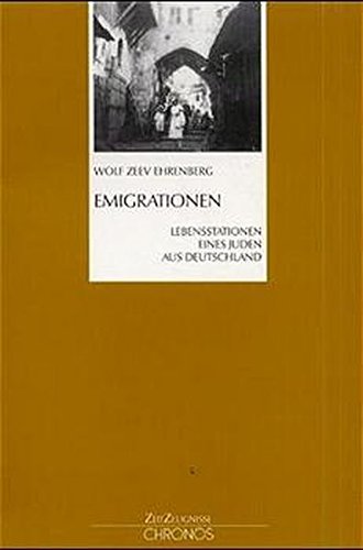 Beispielbild fr Emigrationen: Lebensstationen eines Juden aus Deutschland (ZeitZeugnisse) (German Edition) zum Verkauf von BuchZeichen-Versandhandel