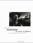 9783905328141: Nomaden in der Schweiz - Walder, Urs