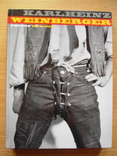 Karlheinz Weinberger: Photos 1954 - 1995 (1st edition hardback) - Jaggi, Martin; Meyer, Thomas