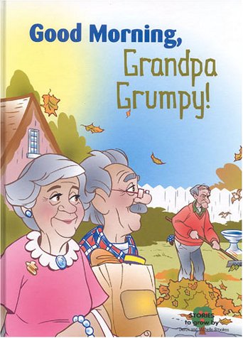 Good Morning, Grandpa Grumpy! (9783905332872) by Brookes, Derek; Brookes, Michelle