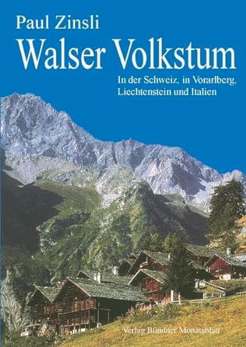 9783905342055: Walser Volkstum: In der Schweiz, in Vorarlberg, Liechtenstein und Italien (Livre en allemand)