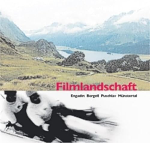 Stock image for Filmlandschaft. Engadin, Bergell, Puschlav, Mnstertal. for sale by Galerie Joy Versandantiquariat  UG (haftungsbeschrnkt)