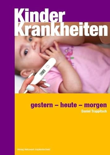 Stock image for Kinderkrankheiten: gestern - heute - morgen for sale by medimops