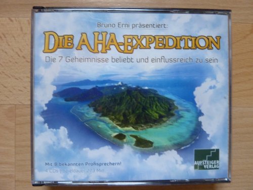 Stock image for [Die AHA-Expedition] Bruno Erni prsentiert: Die AHA-Expedition : die 7 Geheimnisse beliebt und einflussreich zu sein / Sprechernamen: Peter Veit: Dozent (Stimme fr Bruno Erni) ; Helmut Winkelmann: Co-Dozent, u.a. Drogist, Hoteldirektor, Mr. Feeling und viele weitere ; Jrgen Holdorf: Erzhler . Regie: Alex S. Rusch Die 7 Geheimnisse beliebt und einflussreich zu sein for sale by Antiquariat Mander Quell