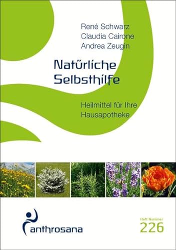 Stock image for Natrliche Selbsthilfe: Heilmittel fr Ihre Hausapotheke for sale by medimops