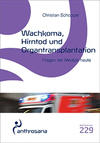 Imagen de archivo de Wachkoma, Hirntod und Organtransplantation: Fragen der Medizin heute a la venta por medimops