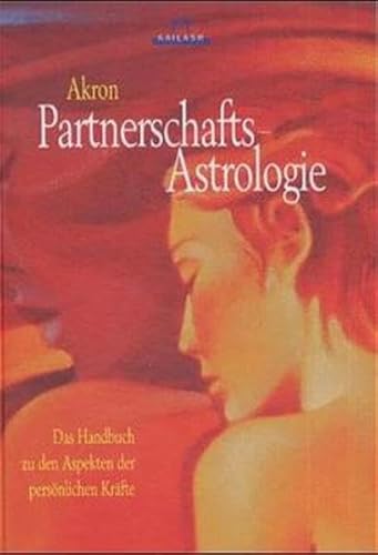 Beispielbild fr Partnerschafts-Astrologie: Das Handbuch zu den Aspekten der persnlichen Krfte zum Verkauf von medimops