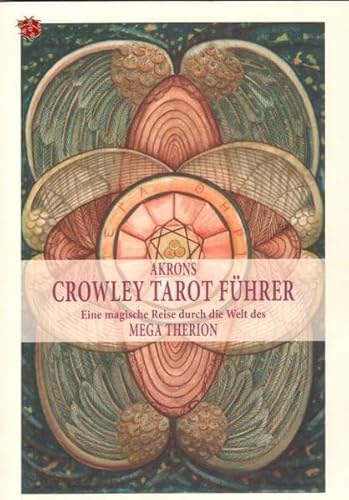 Crowley Tarot FÃ¼hrer 1 (9783905372342) by Akron Frey